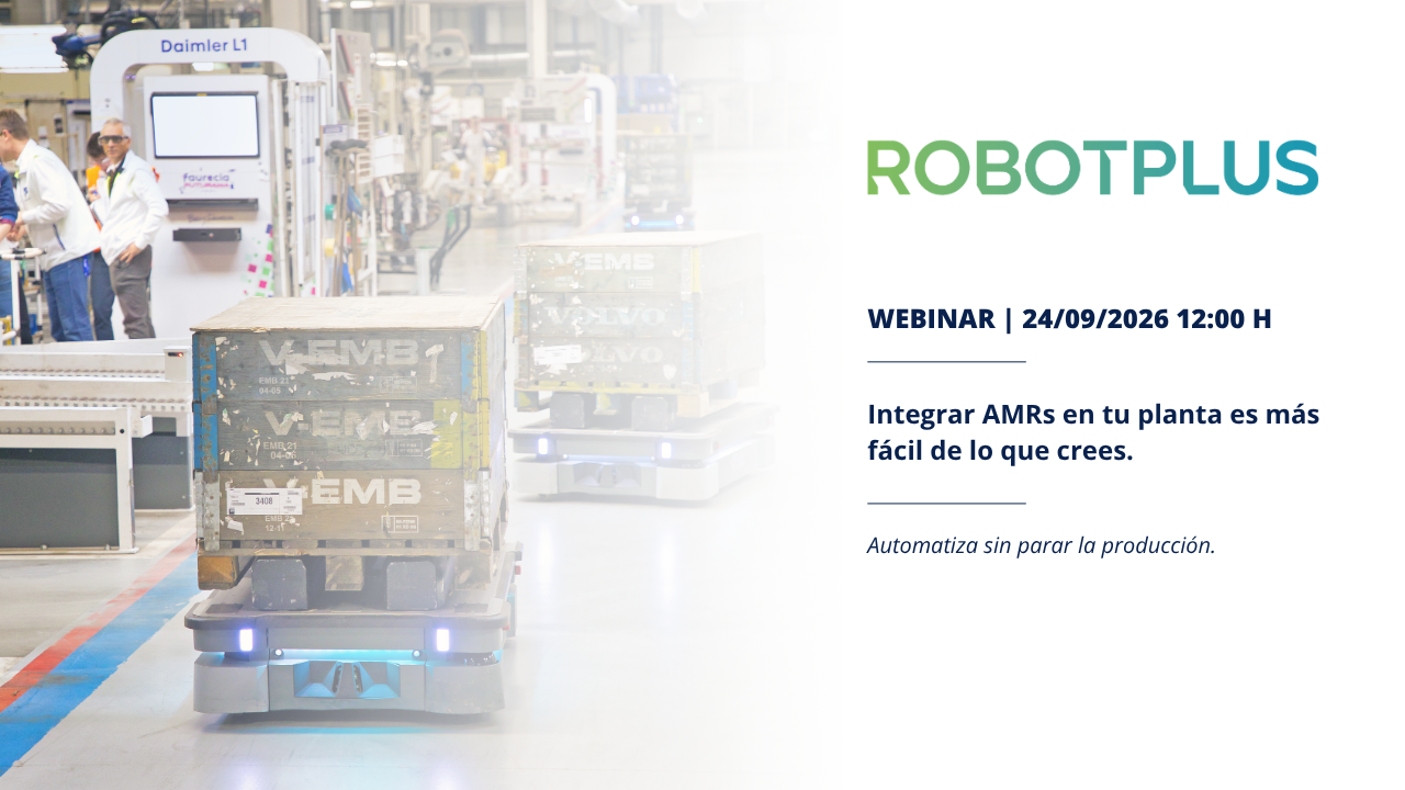 Webinar de Robotplus Integrar AMRs en tu planta es más fácil de lo que crees