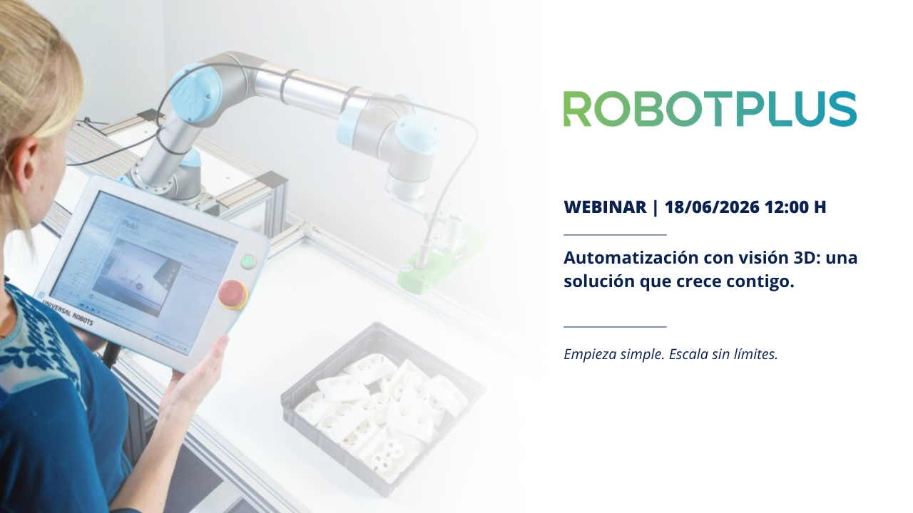 Webinar Robotplus | Automatización con visión 3D: una solución que crece contigo.